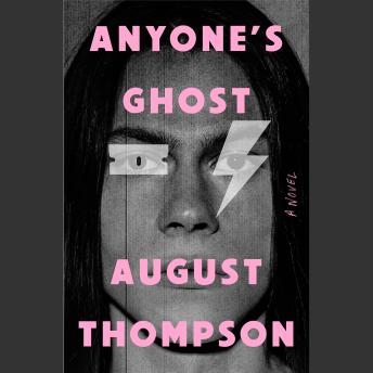 Anyone's Ghost: A Novel