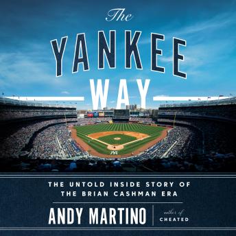 The Yankee Way: The Untold Inside Story of the Brian Cashman Era