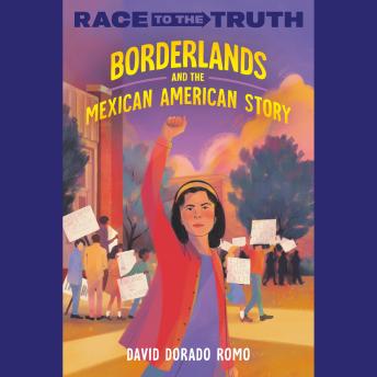 Borderlands and the Mexican American Story