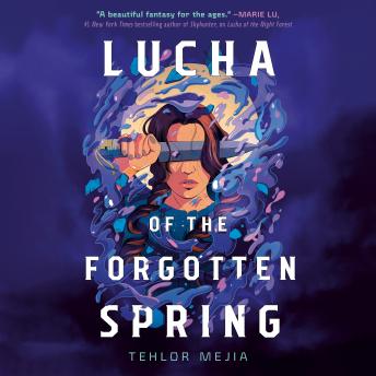 Lucha of the Forgotten Spring