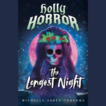 Holly Horror: The Longest Night #2