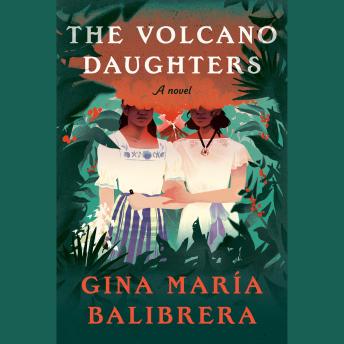 The Volcano Daughters: A Novel