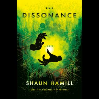 The Dissonance: A Novel