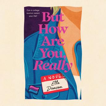 But How Are You, Really: A Novel