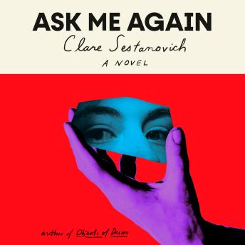 Ask Me Again: A novel