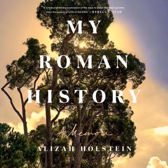 My Roman History: A Memoir