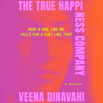 The True Happiness Company: A Memoir
