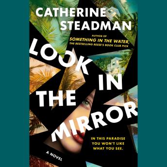 Look In the Mirror: A Novel