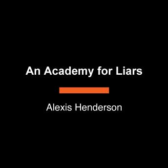 Download Academy for Liars by Alexis Henderson