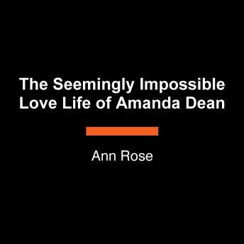 The Seemingly Impossible Love Life of Amanda Dean