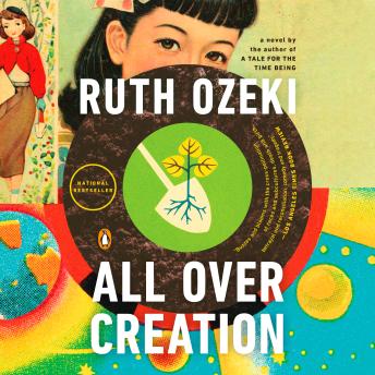 Download All Over Creation: A Novel by Ruth Ozeki