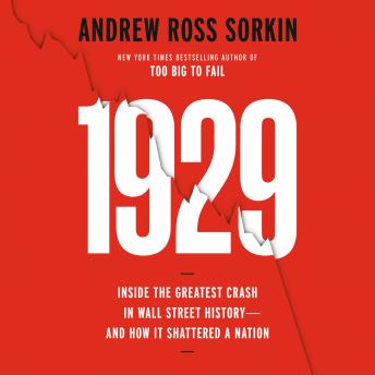Book cover: 1929: Inside the Greatest Crash in Wall Street History--and How It Shattered a Nation