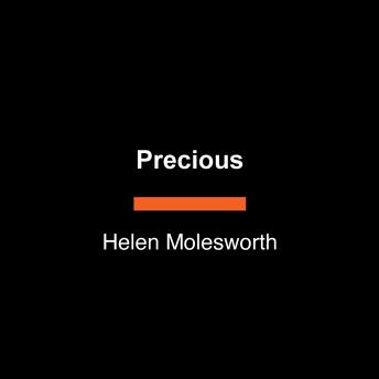 Download Precious: The History and Mystery of Gems Across Time by Helen Molesworth