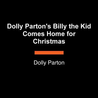 Dolly Parton's Billy the Kid Comes Home for Christmas