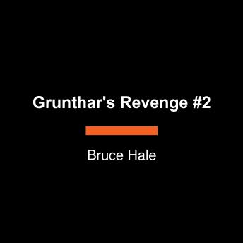Grunthar's Revenge #2