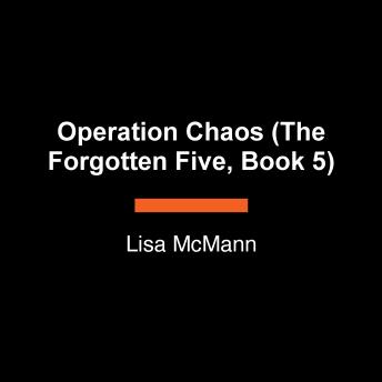Operation Chaos (The Forgotten Five, Book 5)