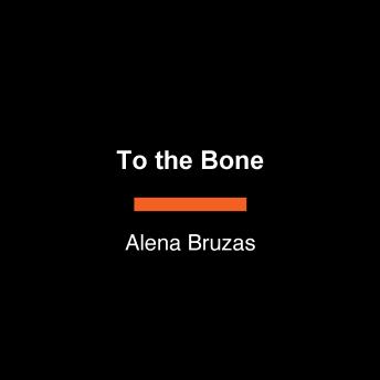 To the Bone