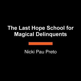 The Last Hope School for Magical Delinquents