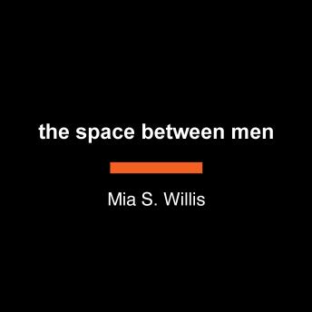 The space between men