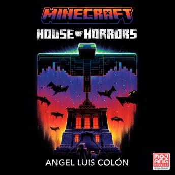 Minecraft: House of Horrors: An Official Minecraft Novel