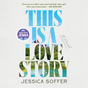 This Is a Love Story: A Read with Jenna Pick: A Novel