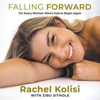 Falling Forward: For Every Woman Who's Had to Begin Again