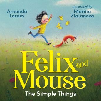Felix and Mouse: The Simple Things