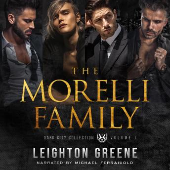 The Morelli Family Dark City Collection: Volume 1