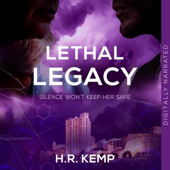 Lethal Legacy: Silence Won't Keep Her Safe