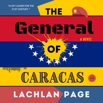 The General of Caracas: A Novel