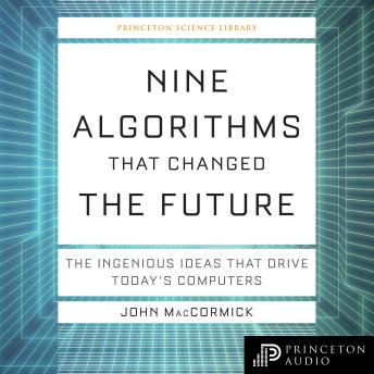 Nine Algorithms That Changed the Future: The Ingenious Ideas That Drive Today's Computers sample.