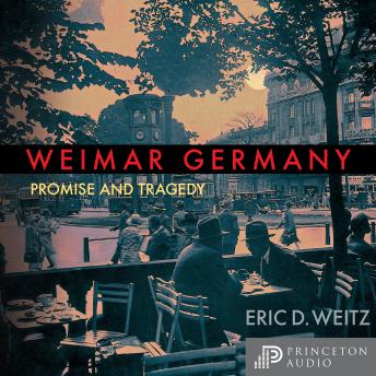 Weimar Germany: Promise and Tragedy, Weimar Centennial Edition sample.