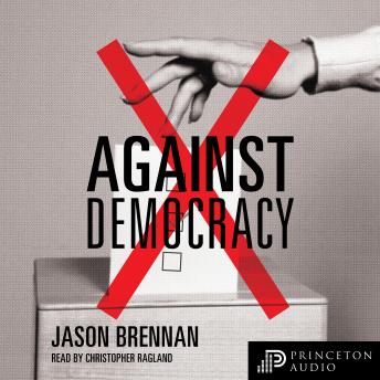 Download Against Democracy by Jason Brennan