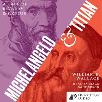 Michelangelo and Titian: A Tale of Rivalry and Genius
