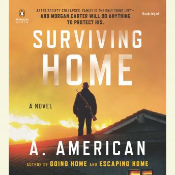 Download Surviving Home: A Novel by A. American