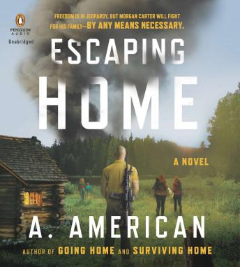 Download Escaping Home: A Novel by A. American