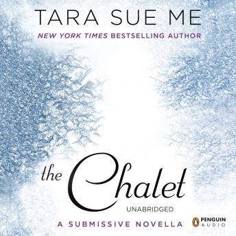 The Chalet: The Submissive Series
