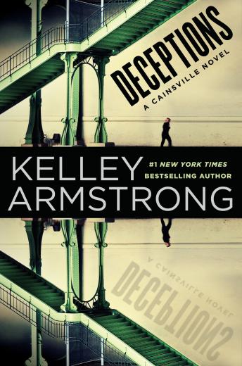 Deceptions: A Cainsville Novel, Kelley Armstrong
