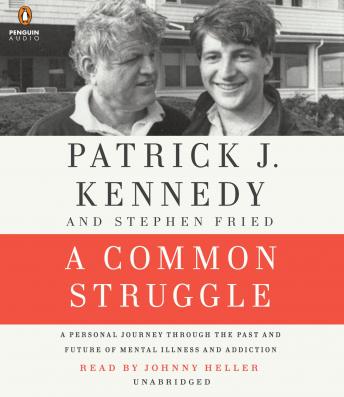 Common Struggle: A Personal Journey Through the Past and Future of Mental Illness and Addiction sample.