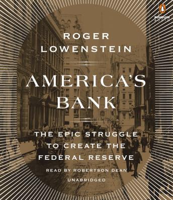 America's Bank: The Epic Struggle to Create the Federal Reserve sample.