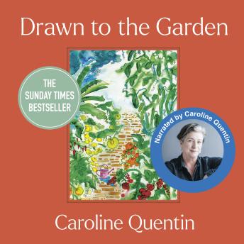 Drawn to the Garden: Sunday Times Bestseller