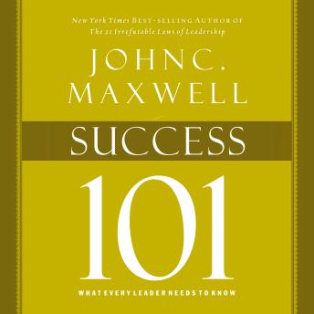 Download Best Audiobooks Self Development Success 101: What Every Leader Should Know by John C. Maxwell Free Audiobooks App Self Development free audiobooks and podcast