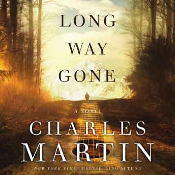 Download Long Way Gone by Charles Martin