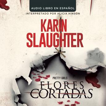 Flores Cortadas, Karin Slaughter