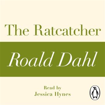 The Ratcatcher (A Roald Dahl Short Story)