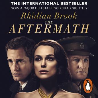 The Aftermath: Now A Major Film Starring Keira Knightley