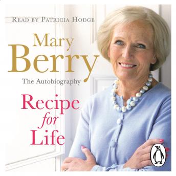 Download Recipe for Life: The Autobiography by Mary Berry