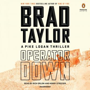 Operator Down: A Pike Logan Thriller, Audio book by Brad Taylor