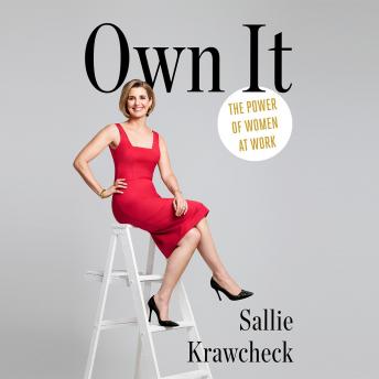 Own It: The Power of Women at Work