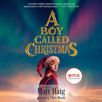 Boy Called Christmas Movie Tie-In Edition, Audio book by Matt Haig